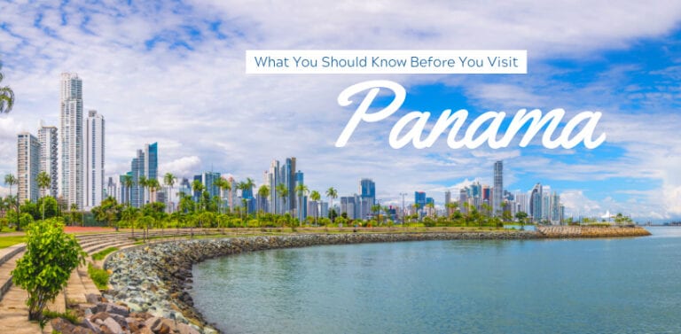 What You Should Know Before You Visit Panama